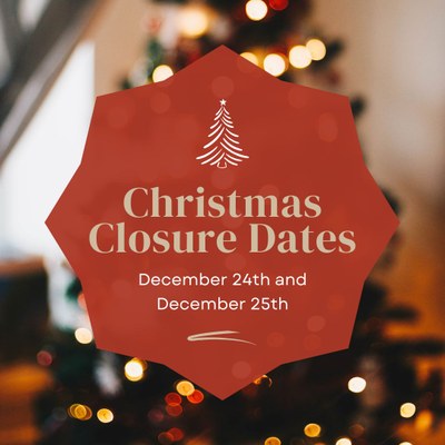 CLOSED FOR CHRISTMAS EVE CLOSED FOR CHRISTMAS EVE