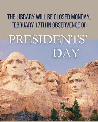 Closed for Presidents' Day Closed for Presidents' Day