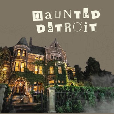 Local Speaker Series: Haunted Detroit Local Speaker Series: Haunted Detroit